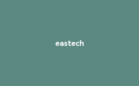 eastech